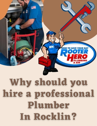 Why should you hire a professional Plumber In Rocklin?