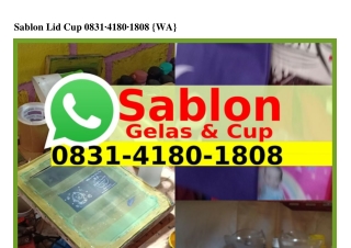 Sablon Lid Cup ౦8౩l~4l8౦~l8౦8(whatsApp)