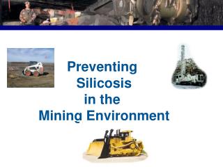 Preventing Silicosis in the Mining Environment