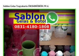 Sablon Gelas Yogyakarta 08౩I–4I80–I808[WhatsApp]