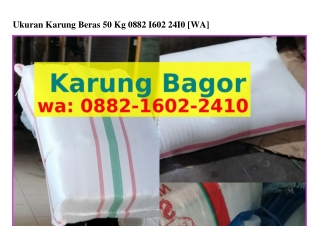 Ukuran Karung Beras 50 KgUkuran Karung Beras 50 Kg 088ᒿ•lϬ0ᒿ•ᒿԿl0[WhatsApp]