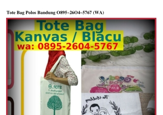 Tote Bag Polos Bandung Ô8ᑫ5.ᒿϬÔ4.57Ϭ7(WA)