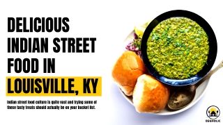 Top Indian Restaurant In Louisville, KY For The Ideal Experience