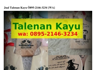 Jual Talenan Kayu ౦8ᑫ5•ᒿ1ᏎϬ•౩ᒿ౩Ꮞ(whatsApp)