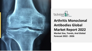 Arthritis Monoclonal Antibodies Market Segmentation, Key Insights 2031