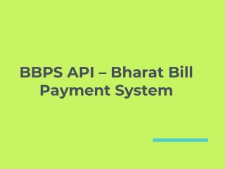 BBPS API – Bharat Bill Payment System