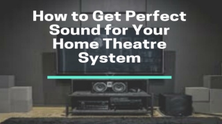 Audiotech_ Your Home Theatre System1