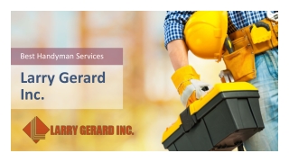 Best Handyman Services In Gulfport | Larry Gerard Inc.