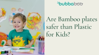Are Bamboo Plates safer than plastic for kids?