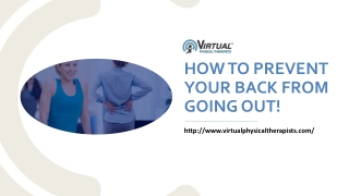 HOW TO PREVENT YOUR BACK FROM GOING OUT!