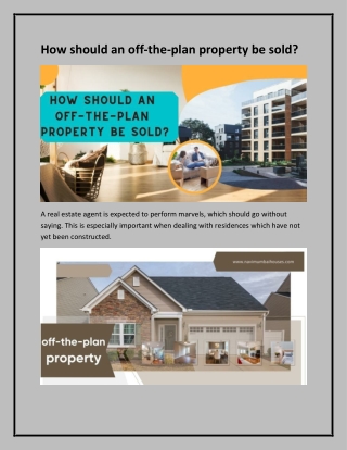 How should an off-the-plan property be sold?
