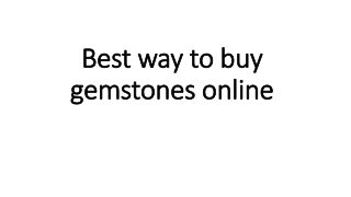 Best way to buy gemstones online