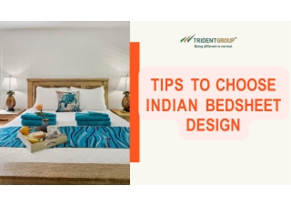 Best Tips to Choose Indian Bedsheet design - Trident
