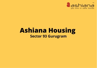 Ashiana Sector 93 Gurgaon | Time to Relish Life in the Sunshine of Success