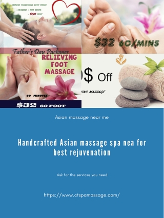 Handcrafted Asian massage spa nea for best rejuvenation