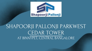 Shapoorji Parkwest Cedar Tower In Bangaluru | E-Brochure