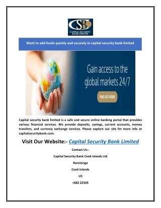 Want to add funds quickly and securely in capital security bank limited