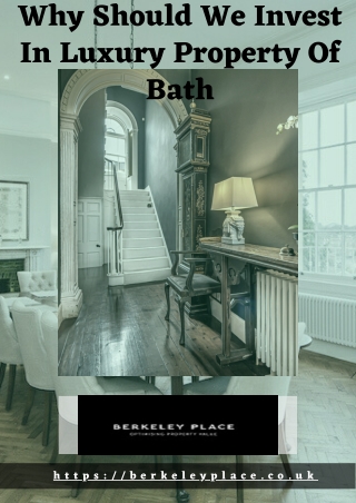 Why Should We Invest In Luxury Property Of Bath