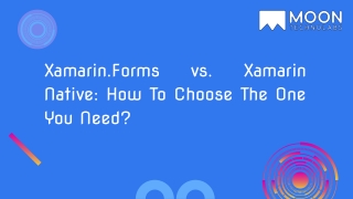 Xamarin.Forms vs. Xamarin Native_ How To Choose The One You Need_