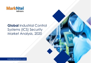 Global Industrial Control Systems (ICS) Security Market Analysis, 2020