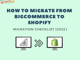 HOW TO MIGRATE BIGCOMMERCE TO SHOPIFY MIGRATION CHECKLIST [2022]