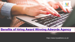 Benefits of hiring Award Winning Adwords Agency