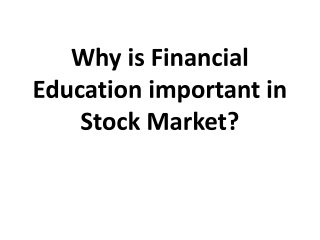 Why is Financial Education important in Stock Market?