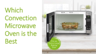 Which Convection Microwave Oven is the Best