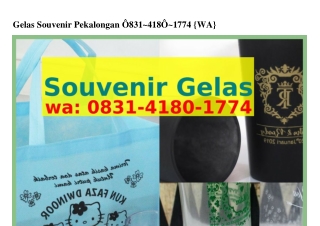 Gelas Souvenir Pekalongan 083l•4l80•l774(whatsApp)