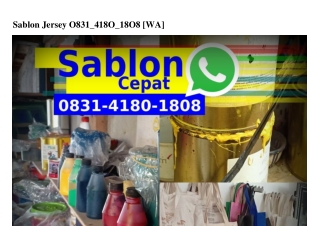 Sablon Jersey ౦8Зl•Ꮞl8౦•l8౦8[WA]