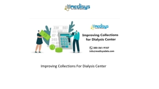 Improving Collections For Dialysis Center