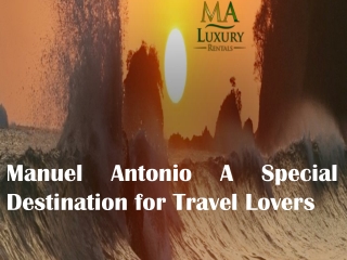 Manuel Antonio A Special Destination for Travel Lovers