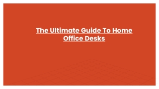 Guide To Home Office Desks