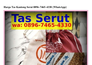 Harga Tas Kantong Serut 08ᑫϬ–7ᏎϬ5–ᏎЗЗ0[WhatsApp]