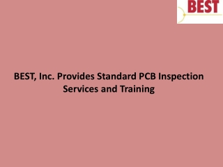 BEST, Inc. Provides Standard PCB Inspection Services and Training
