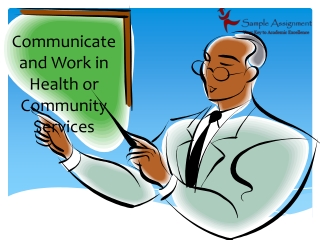 How Communicate and Work in Health or Community Services?