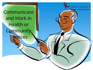 How Communicate and Work in Health or Community Services?