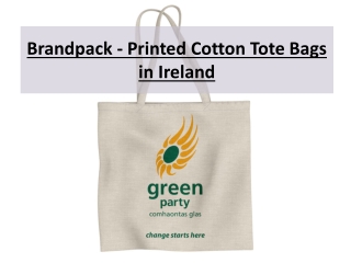 Brandpack - Printed Cotton Tote Bags in Ireland
