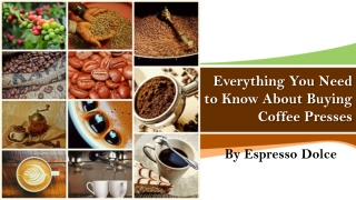 Everything You Need to Know About Buying Coffee Presses