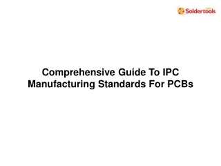 Comprehensive Guide To IPC Manufacturing Standards For PCBs