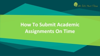 Tips For Finishing Your Academic Assignments On Time