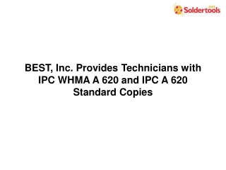 BEST, Inc. Provides Technicians with IPC WHMA A 620 and IPC A 620 Standard Copies