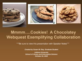 Mmmm….Cookies! A Chocolatey Webquest Exemplifying Collaboration