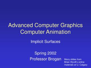 Advanced Computer Graphics Computer Animation
