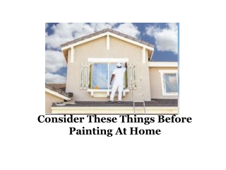 Consider These Things Before Painting At Home _ Miami Painters