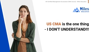 US CMA is the one thing - I DON'T UNDERSTAND!!!