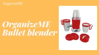 OrganizeME Bullet blender