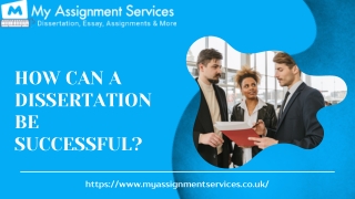 How can a dissertation be successful
