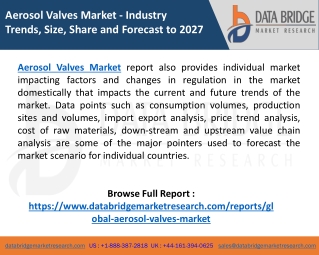 Aerosol Valves Market expected to grow at a rate of 6.90% for the forecast period of 2020 to 2027