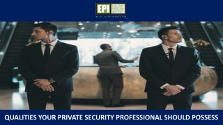 Qualities your Private Security Professional Should Possess